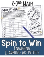 Math Games for Kindergarten, First Grade, and Second Grade: Fun Math Practice & Activities for Kids Ages 5-8: Spin to Win - Engaging Learning Activities B0CWHGQD9L Book Cover
