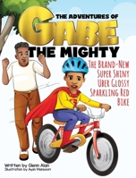 The Brand-New, Super Shiny, Uber Glossy, Sparkling Red Bike B08WZ8XRXR Book Cover