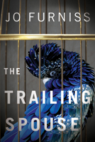 The Trailing Spouse 1503949214 Book Cover