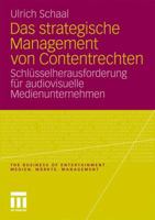 Das Strategische Management Von Contentrechten: Schlusselherausforderung Fur Audiovisuelle Medienunternehmen 3531172859 Book Cover