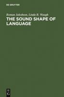 The Sound Shape of Language 3110172852 Book Cover
