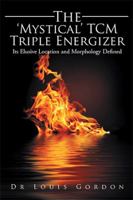 The 'Mystical' Tcm Triple Energizer: Its Elusive Location and Morphology Defined 1524516929 Book Cover
