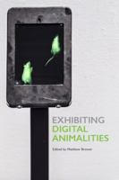 Exhibiting Digital Animalities 0921344554 Book Cover