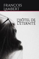 L'hôtel de l'éternité 1717777562 Book Cover