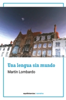 Una lengua sin mundo (Spanish Edition) B0GV7S8FTR Book Cover