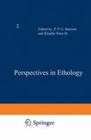 Perspectives in Ethology: Volume 2 0306366029 Book Cover