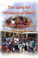 The Love for Missionary Work 1387305689 Book Cover