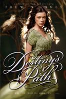 Destiny's Path (Warrior Princess, #2) 0060871466 Book Cover
