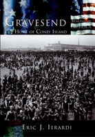 Gravesend: The Home of Coney Island (NY) (Making of America) 0738523615 Book Cover