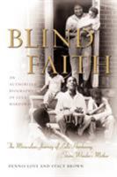 Blind Faith: The Miraculous Journey of Lula Hardaway, Stevie Wonder's Mother 0684869799 Book Cover