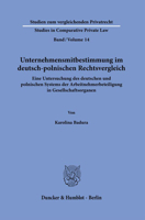 Unternehmensmitbestimmung Im Deutsch-Polnischen Rechtsvergleich: Eine Untersuchung Des Deutschen Und Polnischen Systems Der Arbeitnehmerbeteiligung in Gesellschaftsorganen 3428181484 Book Cover
