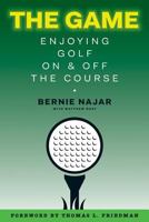 The Game: Enjoying Golf on and Off the Course 1981634789 Book Cover