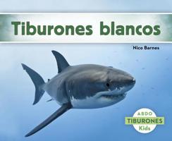 Tiburones Blancos 1629703591 Book Cover