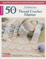 50 Fabulous Thread Crochet Edgings 1609004000 Book Cover