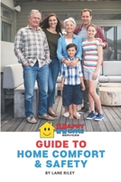 The Happy Home Guide to Home Comfort and Safety B08H6NL613 Book Cover