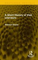 A Short History of Irish Literature (Routledge Revivals) 1041350511 Book Cover