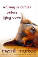 Walking in Circles Before Lying Down 0812975464 Book Cover