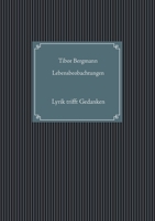 Lebensbeobachtungen: Lyrik trifft Gedanken (German Edition) 375190753X Book Cover