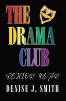 The Drama Club: Senior Year 0578841827 Book Cover