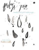 Friday's Rain: Revealing What Grief Washes Away 1945228016 Book Cover