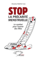 Stop La précarité menstruelle: Le combat pour l'avenir des filles (Harmattan Sénégal) (French Edition) 2343232407 Book Cover