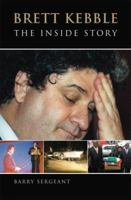 Brett Kebble: The Inside Story 177007306X Book Cover