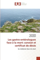Les gastro-entérologues face à la mort: constat et certificat de décès 6202534109 Book Cover