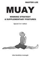 Muay: Winning Strategy & Supplementary Postures - Special 2-In-1 Edition 1326581813 Book Cover
