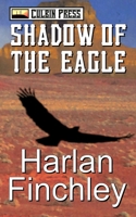 Shadow of the eagle 1519037619 Book Cover