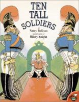 Ten Tall Soldiers 0805007687 Book Cover