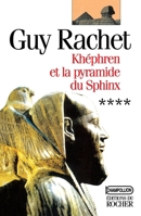 Khephren Et La Pyramide Du Sphinx: Roman 2268029158 Book Cover