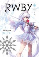 RWBY: Official Manga Anthology, Vol. 2: Mirror Mirror 1974701581 Book Cover