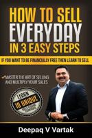 How To Sell Everyday In 3 Easy Steps 1730988393 Book Cover