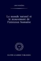Le monde naturel et le mouvement de l'existence humaine (Phaenomenologica) 9024735777 Book Cover