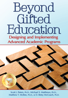 Beyond Gifted Education: Designing and Implementing Advanced Academic Programs 1618211218 Book Cover