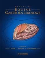 Manual of Equine Gastroenterology 0702024864 Book Cover
