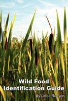 Wild Food Identification Guide 0936699272 Book Cover