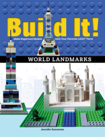 Build It! World Landmarks: Make Supercool Models with Your Favorite Lego(r) Parts 1513260456 Book Cover