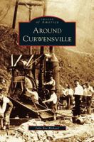 Around Curwensville 1531634931 Book Cover