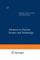 Advances In Nuclear Science and Tech Volume 12 1461399181 Book Cover