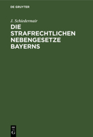 Die Strafrechtlichen Nebengesetze Bayerns 3112355393 Book Cover