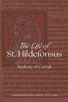 Life of St. Hildefonsus B0FBRCZBSJ Book Cover