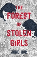 The Forest of Stolen Girls 1250821150 Book Cover