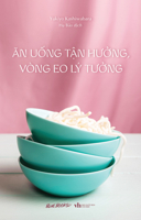 Enjoy Eating and Drinking, Ideal Waistline 6044772160 Book Cover