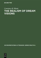 Realism of Dream Vision: The Poetic Exploitation of the Dream Experience in Chaucer and His Contemporaries 3110991209 Book Cover