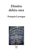 Dimitte debita mea B0C5ZDSXY5 Book Cover