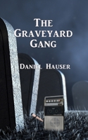 The Graveyard Gang 1960250175 Book Cover