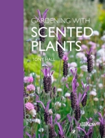 Gardening with Scented Plants 1842468367 Book Cover