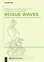 Rogue Waves: Mathematical Theory and Applications in Physics 3110469421 Book Cover