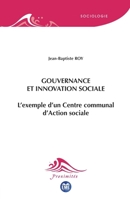 Gouvernance et innovation sociale: L'exemple d'un Centre communal d'Action sociale (Proximités Sociologie) (French Edition) 2806637465 Book Cover